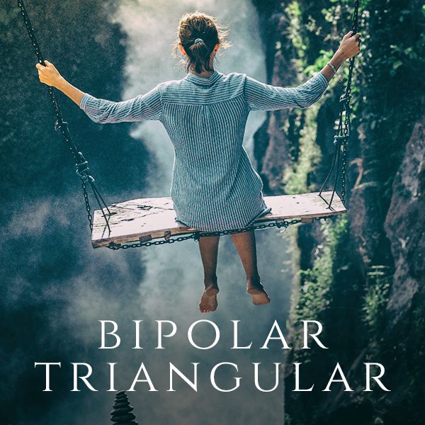 Bipolar Triangular