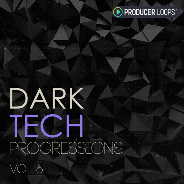 Dark Tech Progressions Vol 6