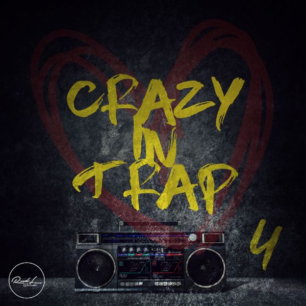 Crazy In Trap Vol 4