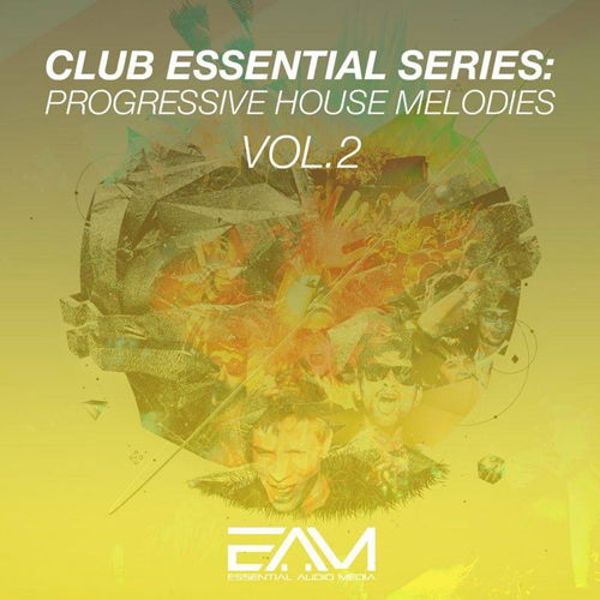 Club Essential Series: Progressive House Melodies Vol 2