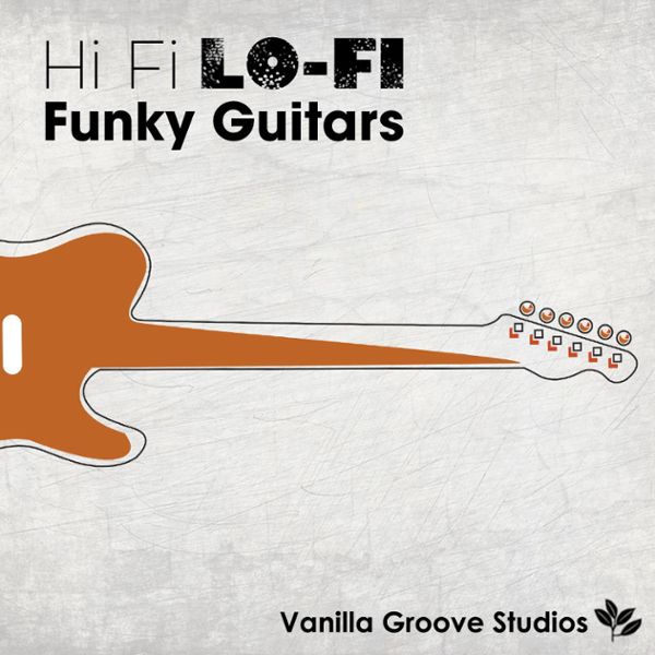 Hi-Fi Lo-Fi Funky Guitars Vol 1