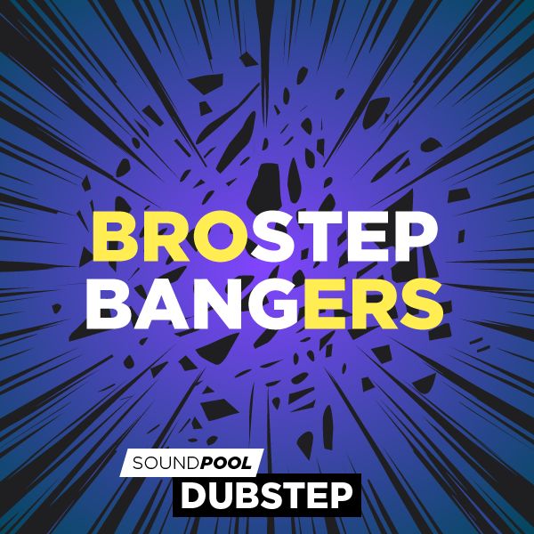 Brostep Bangers