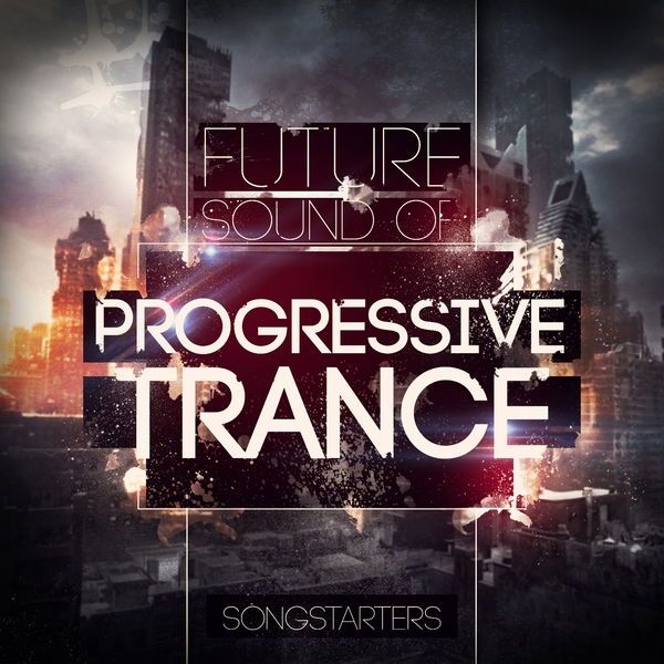 Future Sound Of Progressive Trance Songstarters