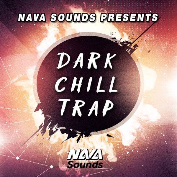 Nava Sounds: Dark Chill Trap Construction Kits