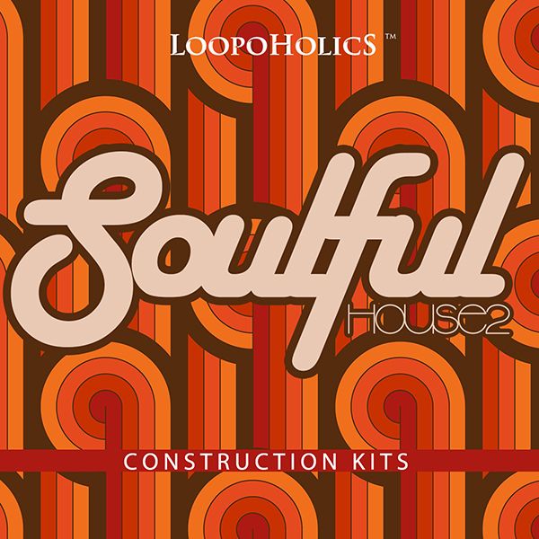 Soulful House 2: Construction Kits