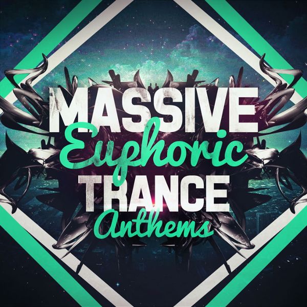 Massive Euphoric Trance Anthems