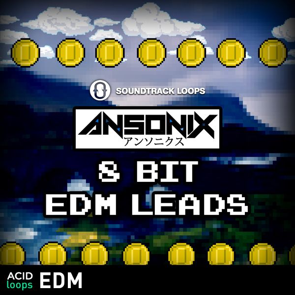 Ansonix 8 Bit EDM Leads