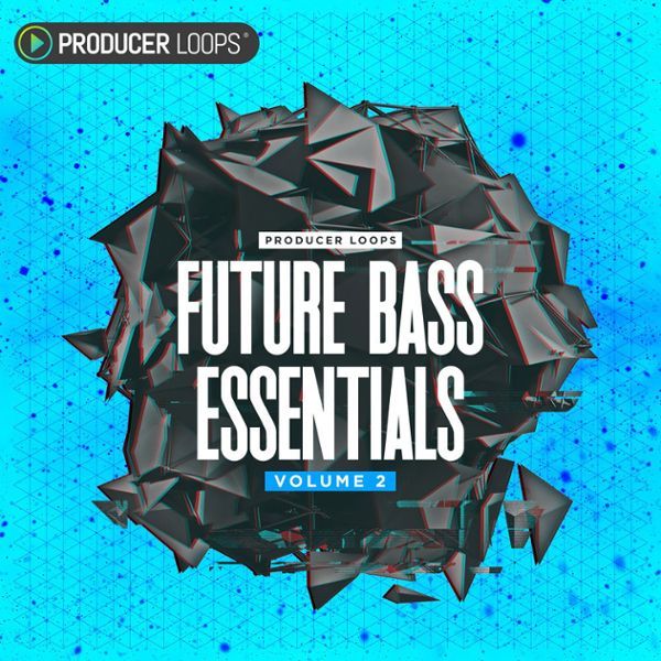 Future Bass Essentials Vol 2