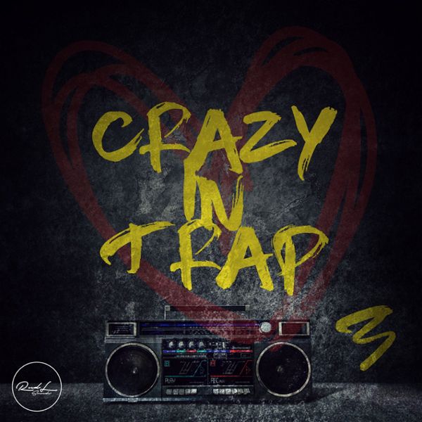 Crazy In Trap Vol 3