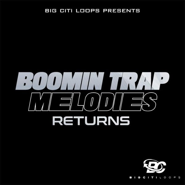 Boomin Trap Melodies Returns