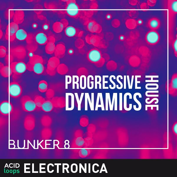 Bunker 8 - Progressive House Dynamics