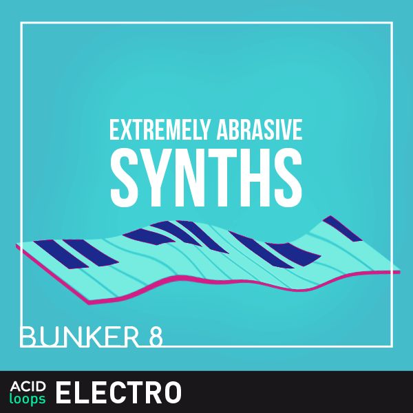 Bunker 8 - Extremely Abrasive Synths